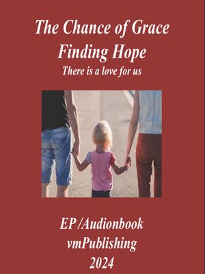 cover image of The Chance of Grace Finding Hope